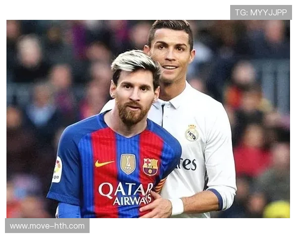 全球足球强队球星风采盘点：梅西、C罗与新一代超级球员的崛起与辉煌